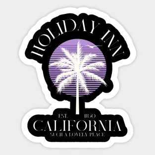 Holiday inn California Sticker